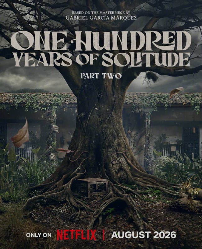 Netflix 《百年孤独》第二季定档海报第二季共8集，明年8月上线