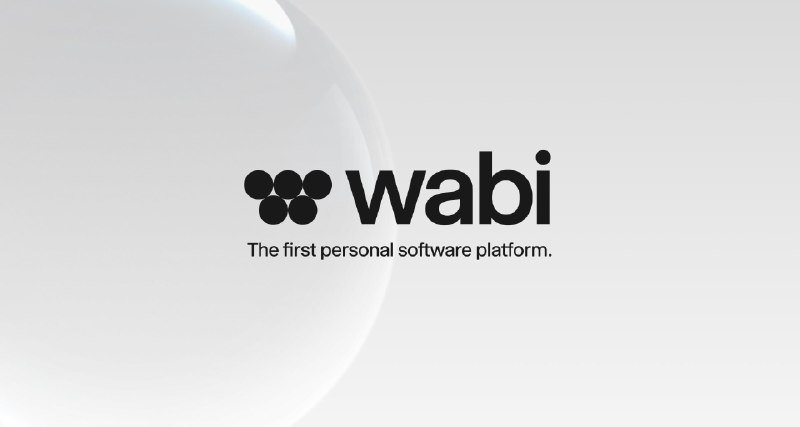 Wabi - Personal Software Platform